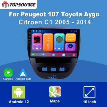 TOPSOURCE 8G + 256G Для Peugeot 107 Toyota Aygo Citroen C1 2005-2014 TS18 Автомагнитола CarPlay Android Auto GPS No 2 din 2din